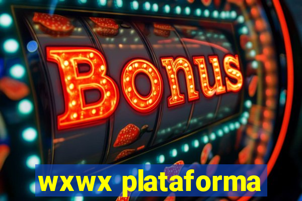 wxwx plataforma